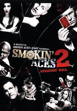 五路追殺令2：刺客舞會(huì ) Smokin' Aces 2: Assassins' Ball(全集)